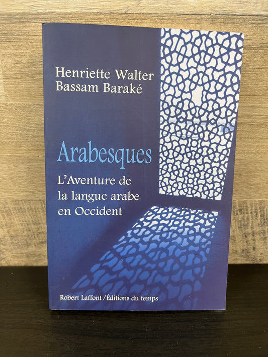 Arabesques : L’aventure de la langue arabe en Occident 1764