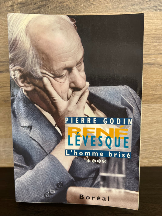 René Lévesque : L’homme brisé (1980-1987) 1563