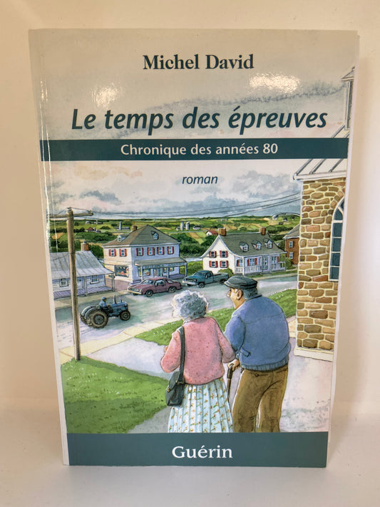 Le temps des épreuves (Chronique des années 80) 2859