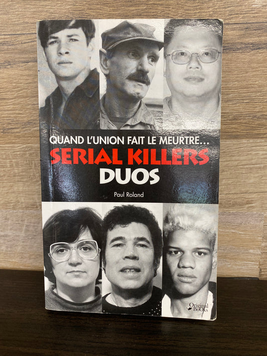 Quand l’union fait le meurtre… Serial Killers Duos 1283