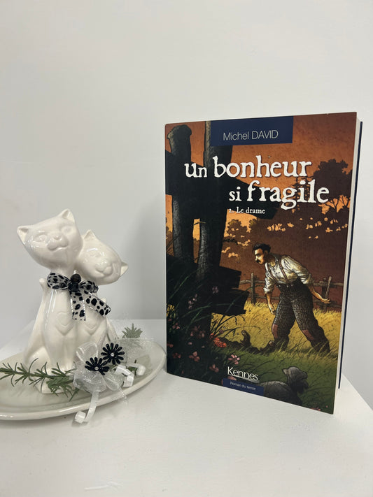 Un bonheur si fragile